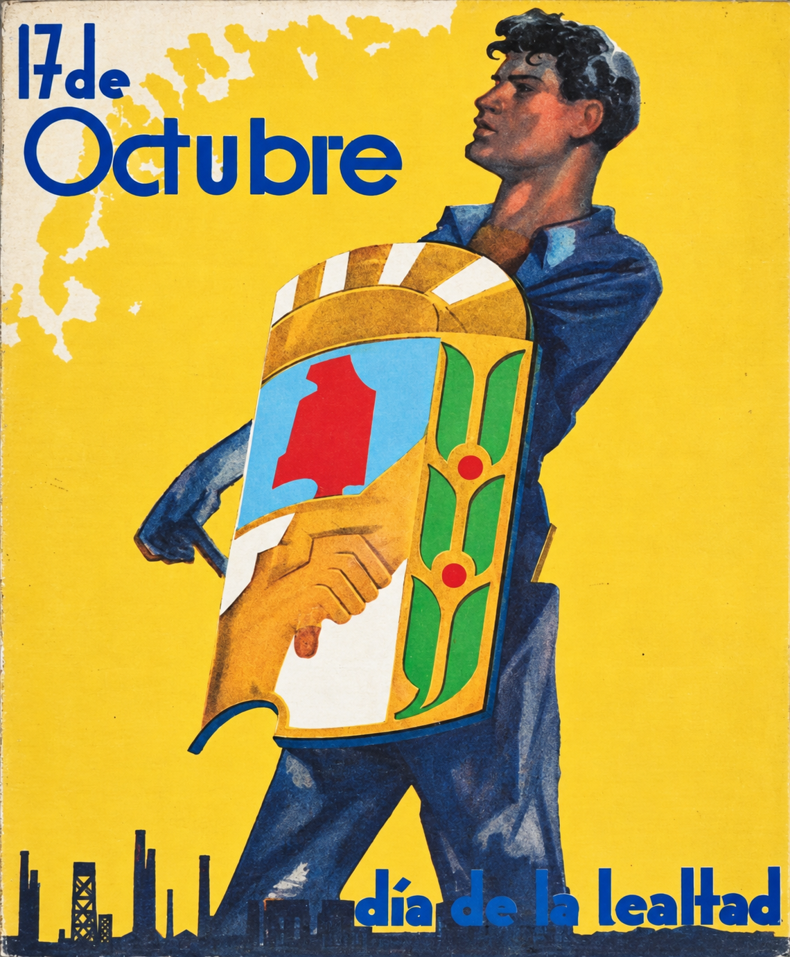 Afiche histórico del 17 de octubre, Día de la Lealtad, con un trabajador que sostiene el escudo peronista